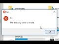 Fix Error "The directory name is invalid"