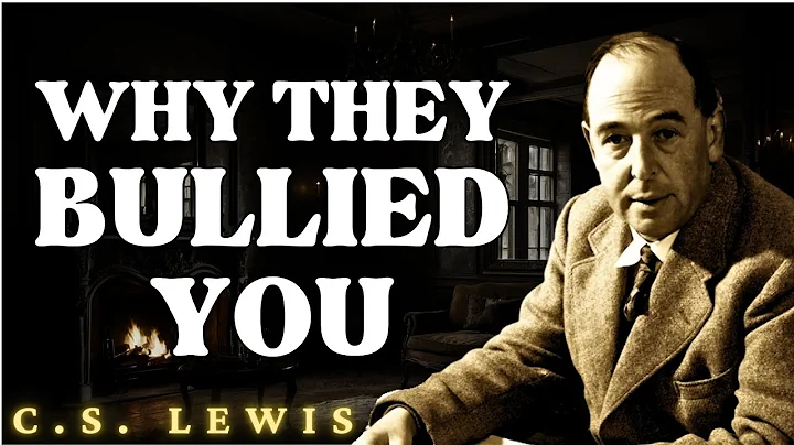 8 Reasons Why God's Chosen Ones Got Bullied In School | C.S Lewis