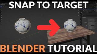 How to Snap to Target in Blender