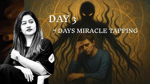 DAY 3 - 7 DAYS MIRACLE TAPPING WORKSHOP 2025.