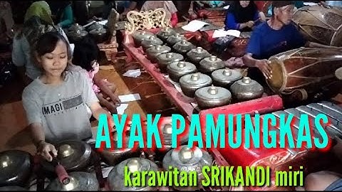 ayak pamungkas, nyimak gladen karawitan srikandi desa miri