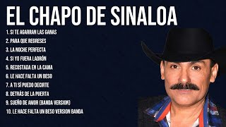 El Chapo de Sinaloa The Latin songs ~ Top Songs Collections