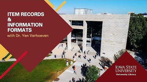 A Guide to Understanding Item Records and Information Formats