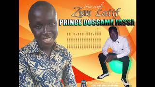 Zikiri Latif Prince Dossama fassa