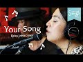 Songs*Your Song / Elton John cover♪