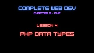 Web Dev 3 - 4 PHP Data Types