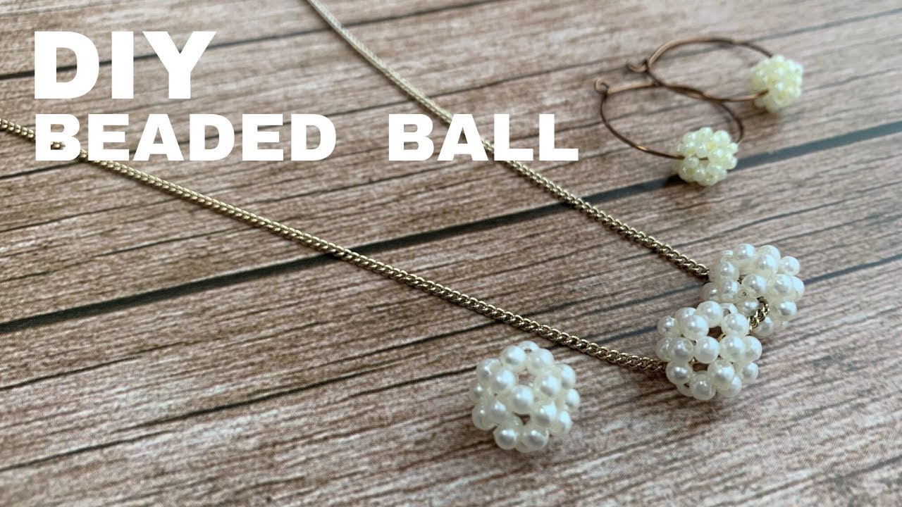 【ビーズ】まあるくてかわいいビーズボール！｜ビーズ３０個　大きいビーズで作ります｜how to make a 30 beaded ball