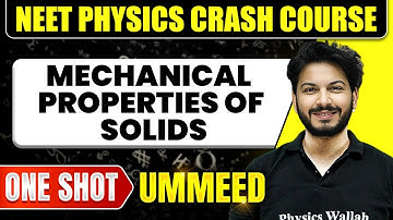 MECHANICAL PROPERTIES OF SOLIDS in 1 Shot: All Concepts, Tricks & PYQs | NEET Crash Course | Ummeed