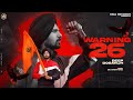 Warning 26 official deep dosanjh  latest punjabi songs 2021  5911 records