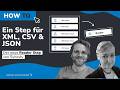 How To Der Neue Reader Step Erklärt XML CSV JSON Einfach Verarbeiten