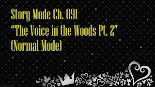 KHUx (Global Version) - Story Mode Ch. 091 (Normal) The Voice in the Woods Pt. 2