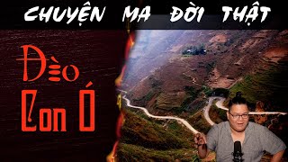 [TẬP 1409] Chuyện Ma Có Thật : ĐÈO CON Ó