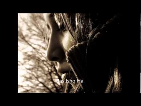 Ishq Kills-Yeh Ishq Hai (title soundtrack) with lyrics