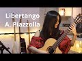 Libertango - A. Piazzolla (Haeun Jang, 장하은) live