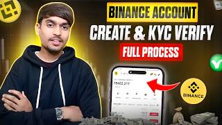 Binance Account Create & KYC Verification 🔥 | Binance Account Kaise Banaye 2026