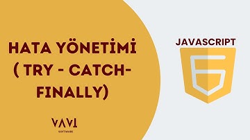 31 - HATA YÖNETİMİ(TRY - CATCH - FINALLY)  | BAŞLANGIÇTAN İLERİ DÜZEYE JAVASCRIPT 2024