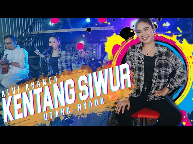 Alvi Ananta - Kentang Siwur (Utang Nyaur)  | Koplo Version (Official Music Video) class=