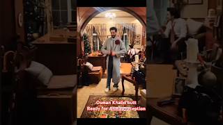 Osman Khalid butt get ready for Ahmad Ali Akbar reception