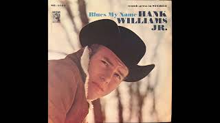 Watch Hank Williams Jr Blues My Name video