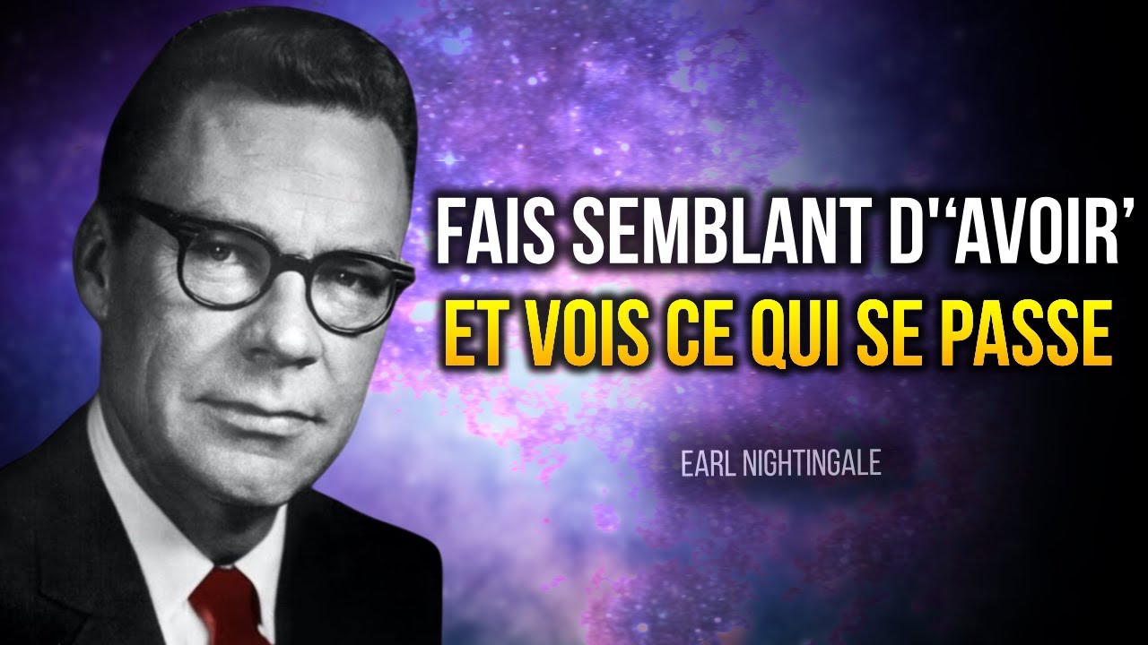 REGARDE SIMPLEMENT CETTE VIDÉO PENDANT 20 MINUTES, ÇA VA TE FAIRE PEUR ! – Earl Nightingale