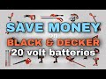 Save Money on Black & Decker 20v Batteries!