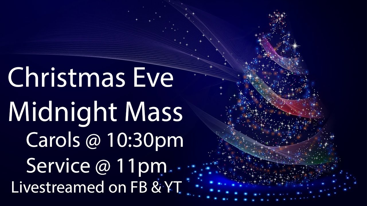 Christmas Eve Midnight Mass YouTube