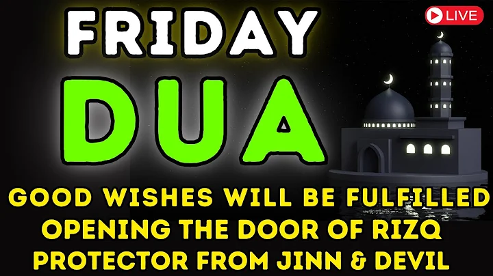 POWERFUL FRIDAY DUA - THIS BEAUTIFUL DUA THE KEY TO SOLVE ALL PROBLEMS - Blessings Will Rain On Home