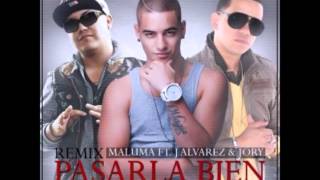 Pasarla Bien (Remix)   Maluma Ft J Alvarez Y Jory (Original) ★REGGAETON 2012★ DALE ME GUSTA