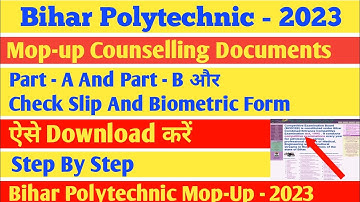 Bihar Polytechnic Mop-Up Part A And Part B Download ll Chack Slip And Biometric Form Download ll