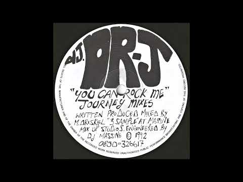 DJ Dr-J — DJ Dr-J - You Can Rock Me (Journey Mix 1)