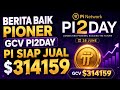 PINETWORK TERBARU~BERITA BAIK PIONER GCV PI2DAY PI SIAP JUAL $314159