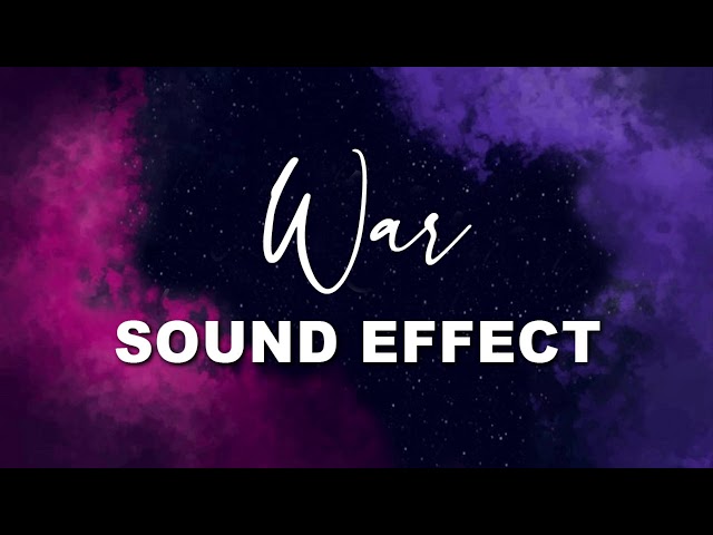War Sound Effect | NO COPYRIGHT 🎤🎶 class=