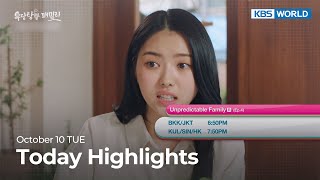 (Today Highlights) October 10 TUE : Unpredictable Family and more | KBS WORLD TV
