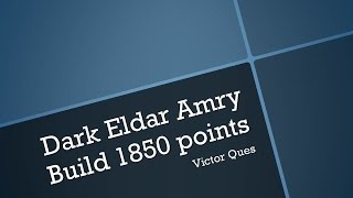 Dark Eldar Army Build 1850 points