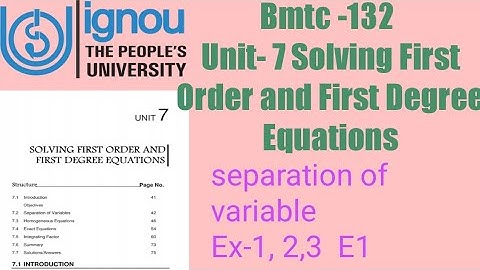 (v-44) Ignoucbcs bag bscg mathematics bmtc-132 Unit- 7 separations of variable Ex-1, 2,3E1