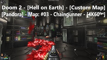 Project Brutality 3.0 - Doom 2 - [Pandora] - Map: #03 - Chaingunner - [4K60ᶠᵖˢ] - [100%]