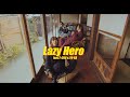 LIL&#39;BCCNo - Lazy Hero feat. T-CHU &amp; YU-KA(pro. WNKR)