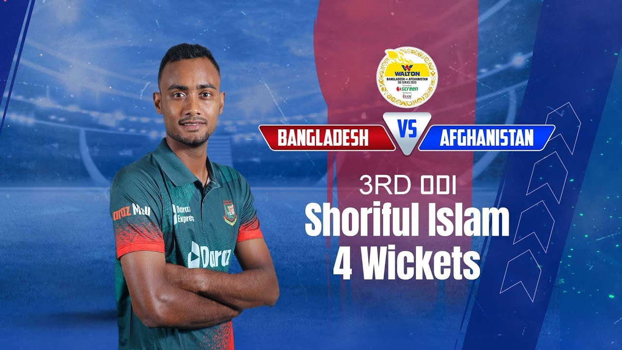 Shoriful Islams 4 Wickets Against Afghanistan 3rd ODI Afghanistan tour of Bangladesh 2023