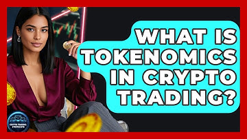 What Is Tokenomics In Crypto Trading? - Crypto Trading Strategists