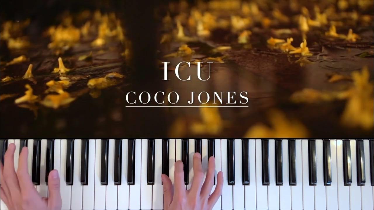 Coco Jones ICU Piano Cover (& Sheet Music) YouTube