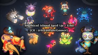 Mythical Island Sped Up + Echo With Buzzinga And Knurv (CR : @MSMPokeGamer) - My Singing Monsters