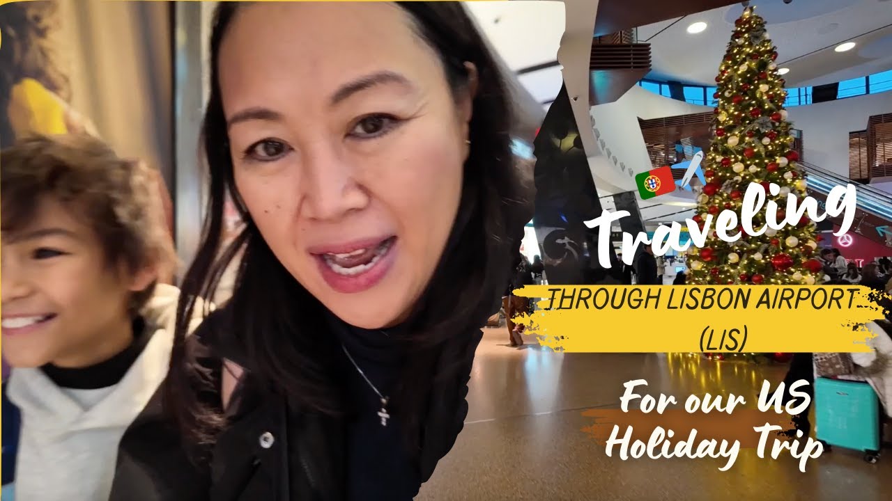 🇵🇹✈️ Traveling Through Lisbon Airport (LIS) for Our US Holiday Trip