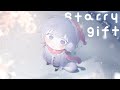 Starry Gift (Original Music Video)