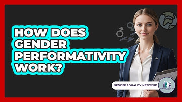 How Does Gender Performativity Work?
