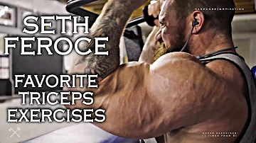 SETH FEROCE - HOW TO GET BIGGER ARMS: TRICEPS | FAVORITE EXERCISES