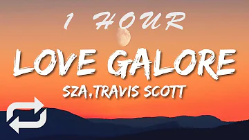 SZA - Love Galore ((Lyrics) ft Travis Scott | 1 HOUR