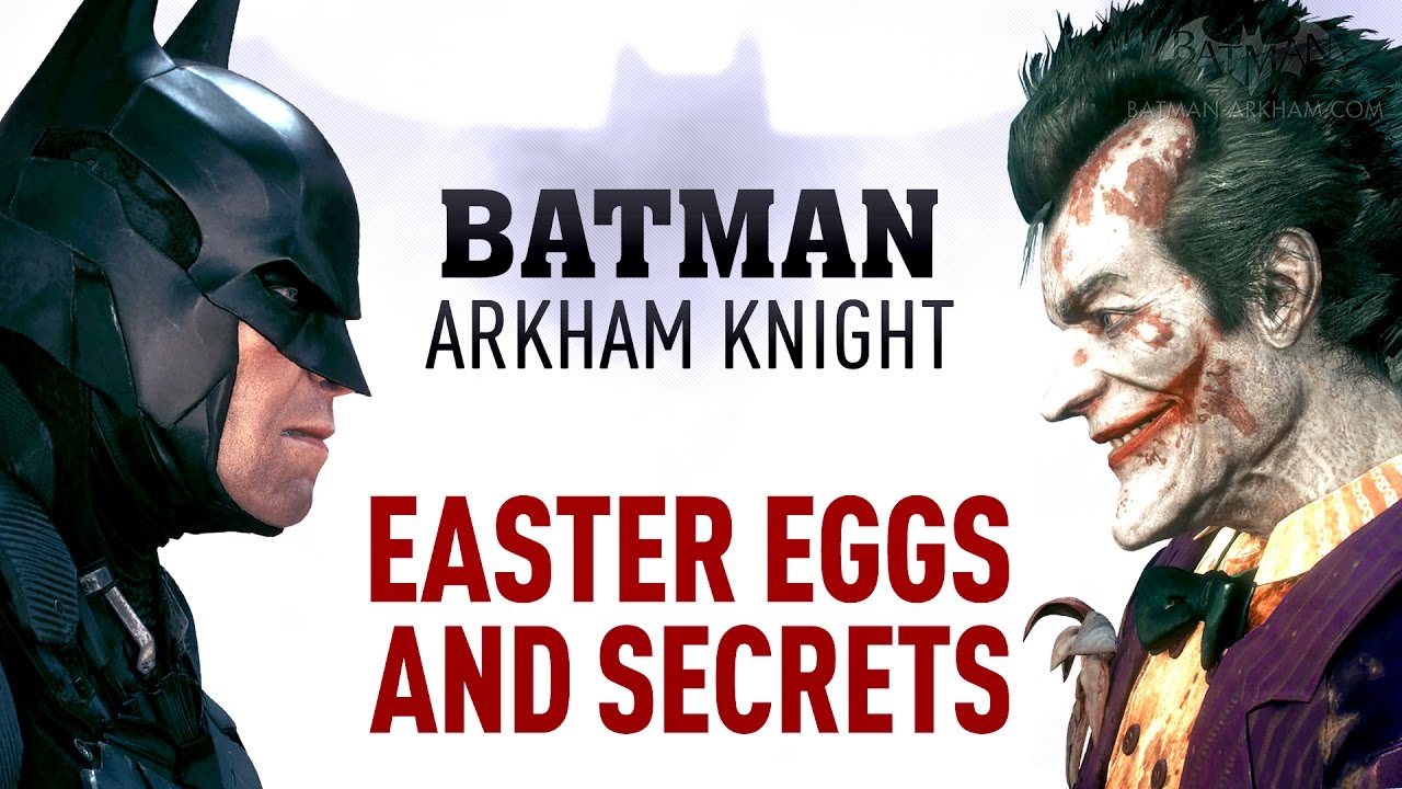 Batman: Arkham Knight - ALL Easter Eggs and Secrets - YouTube