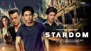 Exclusive: Shah Rukh Khan's RoleIn Aryan Khan's Debut Web-SeriesStardom Revealed||