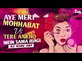 AYE MERI MOHABBAT SUN VS TERI AKHO ME SAMA JAUNGI KAJAL KI TARAHA TAPORI REMIX DJ B@BU NSP 2021~1 Mp3 Song