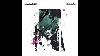 Nina Nastasia - Too Soon